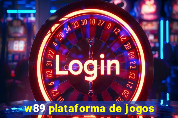 w89 plataforma de jogos